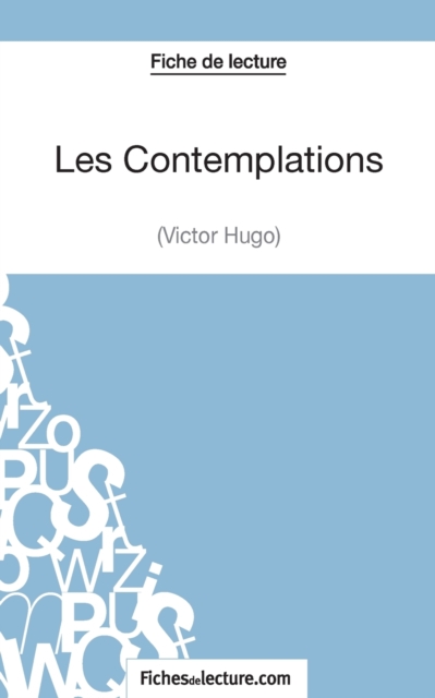 Les Contemplations De Victor Hugo Fiche De Lecture