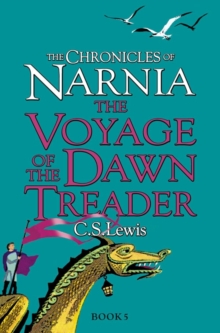 The Voyage of the Dawn Treader : Book 5