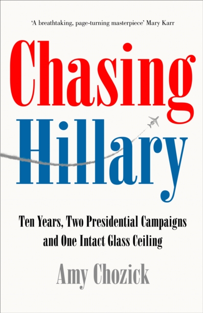 Chasing Hillary