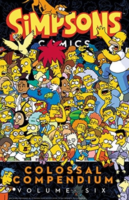 Simpsons Comics Colossal Compendium Volume 6