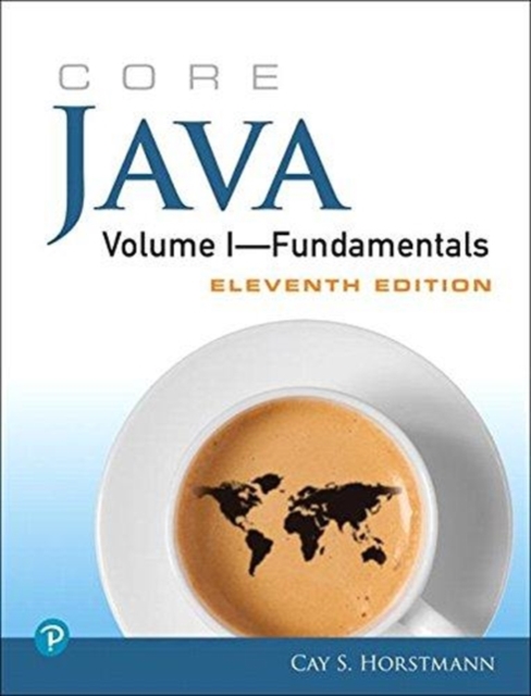 Core Java Volume I--Fundamentals, 1