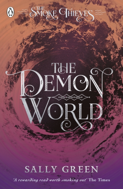 Demon World (The Smoke Thieves Book 2)