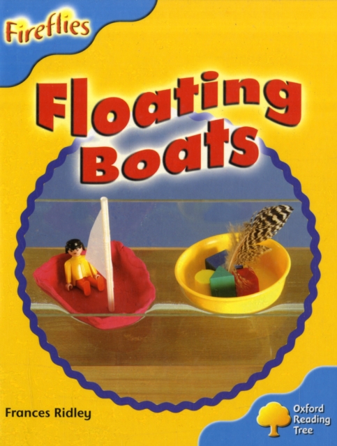 Oxford Reading Tree: Level 3: More Fireflies A: Floating Boats