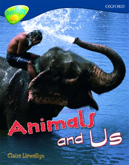 Oxford Reading Tree: Level 14: Treetops Non-Fiction: Animals and Us