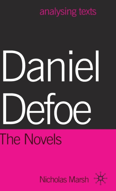 Daniel Defoe: The Novels