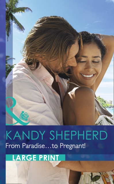 From Paradise...To Pregnant!