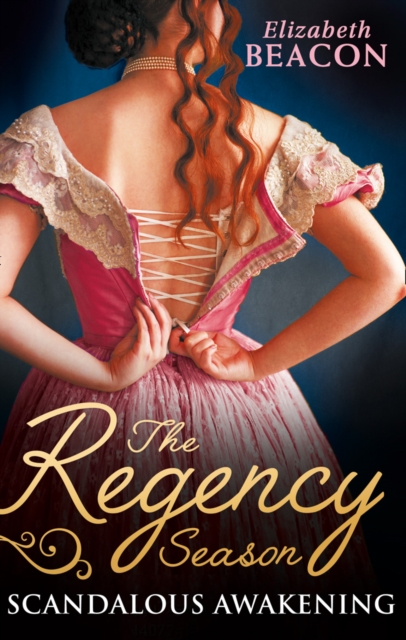 Regency Season: Scandalous Awakening