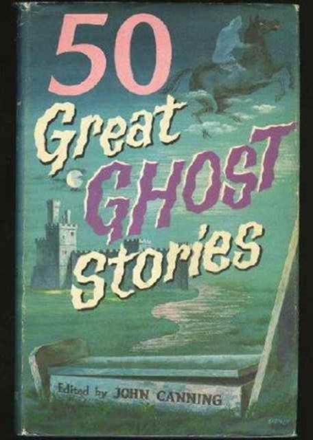 50 Great Ghost Stories