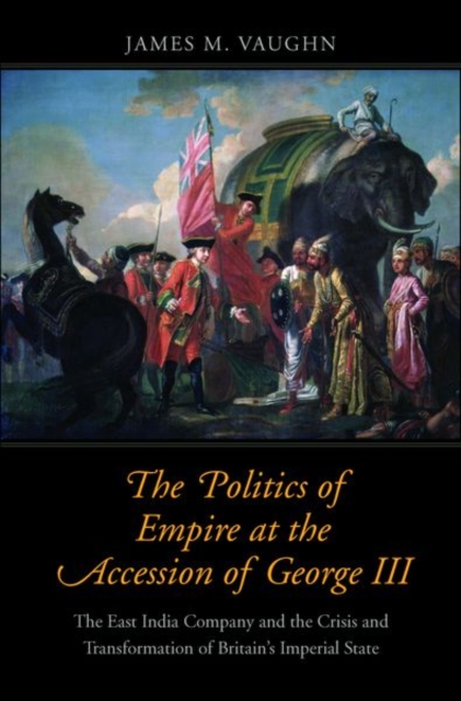 Politics of Empire at the Accession of George III