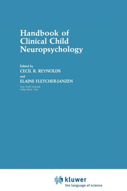 Handbook of Clinical Child Neuropsychology