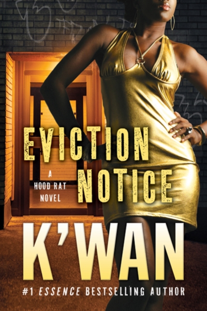 EVICTION NOTICE : A HOOD RAT NOVEL