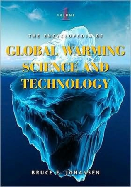 Encyclopedia of Global Warming Science and Technology [2 volumes]