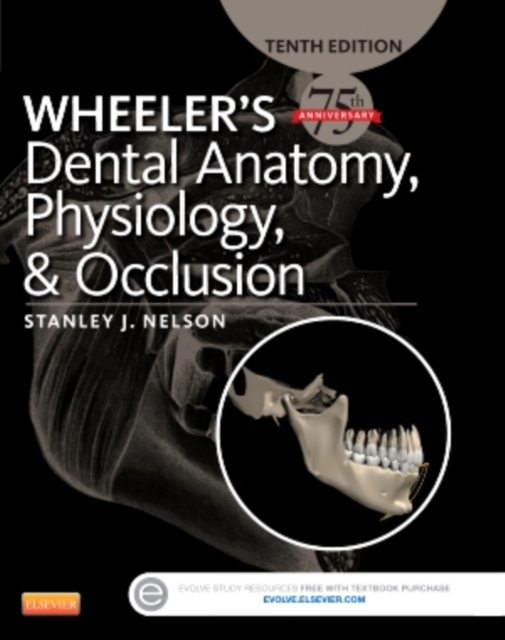 Wheeler's Dental Anatomy, Physiology and Occlusion