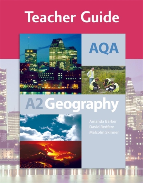 AQA A2 Geography Teacher Guide