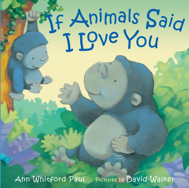 If Animals Said I Love You