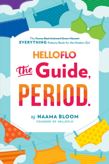 HelloFlo: The Guide, Period.