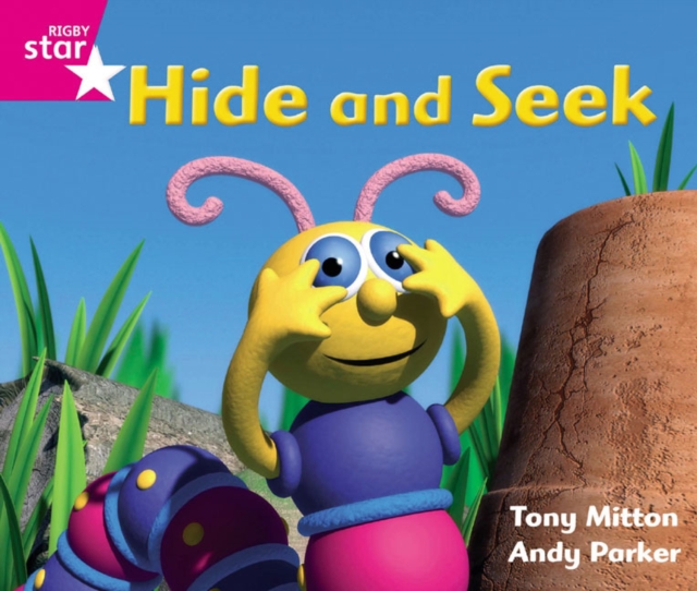 Rigby Star Guided Phonic Opportunity Readers Pink: Hide And Seek