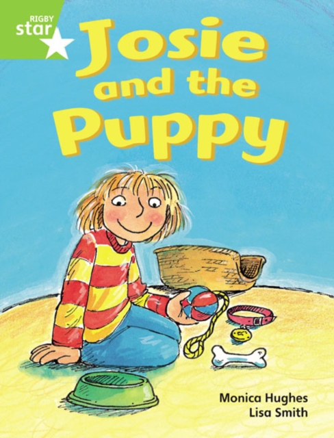 Rigby Star Guided Phonic Opportunity Readers Green: Josie And The Puppy Pupil Bk (Single)