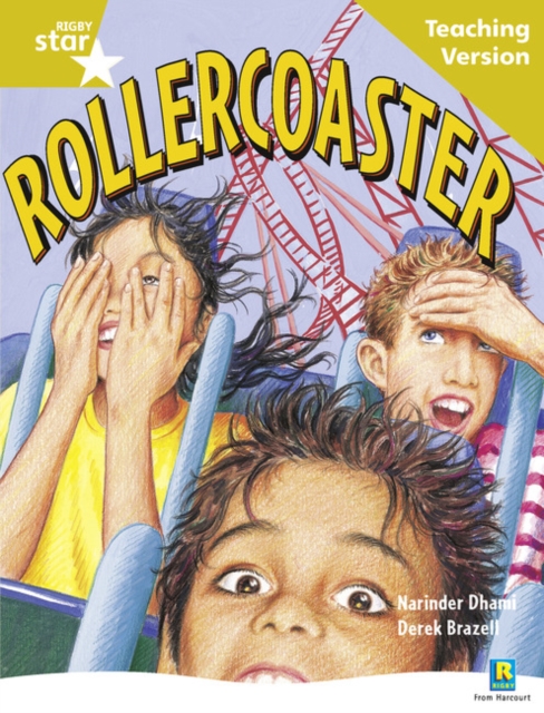Rigby Star Guided Reading Gold Level: Rollercoaster Teaching Version