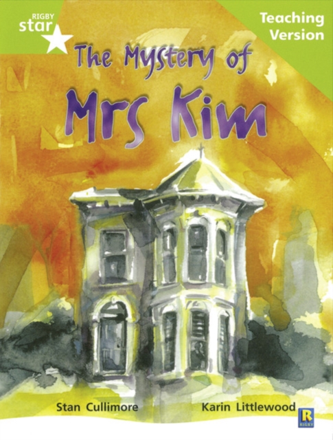 Rigby Star Guided Lime Level: The Mystery of Mrs Kim Teaching Version