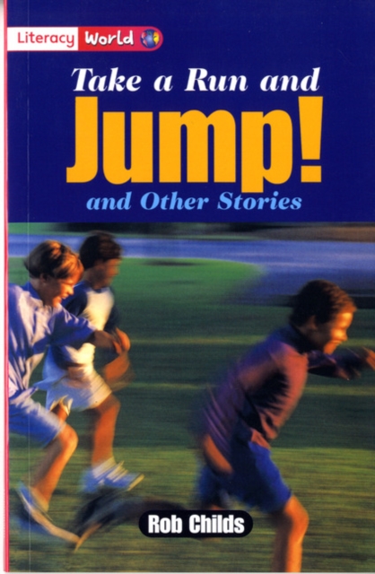 Literacy World Fiction Stage 2 Take a Run and Jump