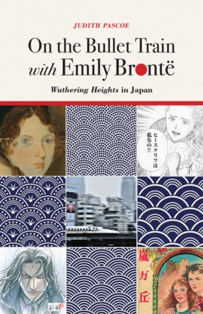 On the Bullet Train with Emily Bronte