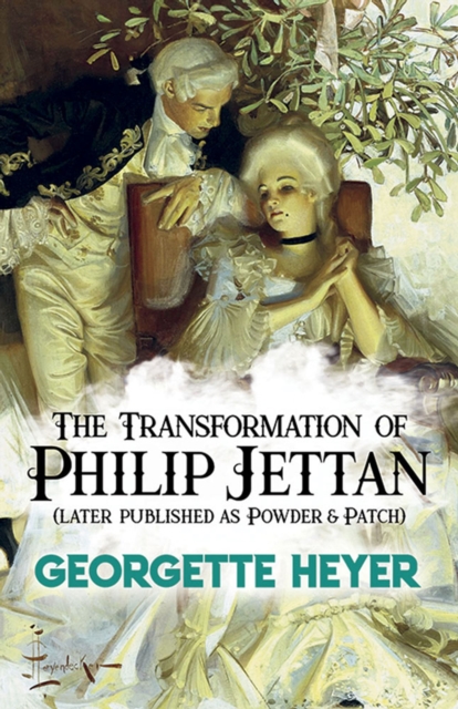 Transformation of Philip Jettan: (later published as Powder and Patch)