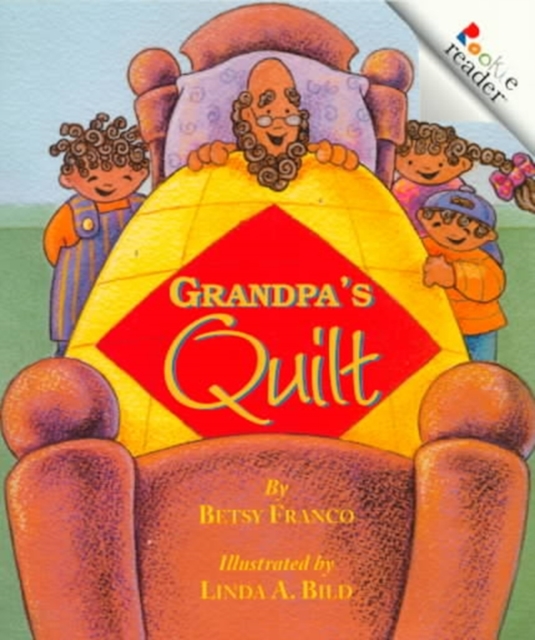 Grandpa's Quilt (A Rookie Reader)