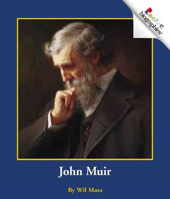 John Muir (Rookie Biographies: Previous Editions)