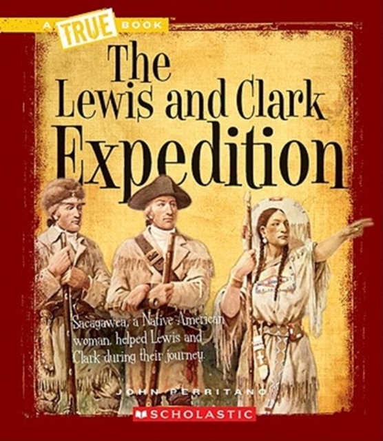 Lewis and Clark Expedition (A True Book: Westward Expansion)