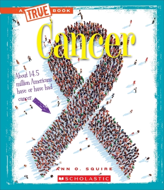 Cancer (A True Book: Health)