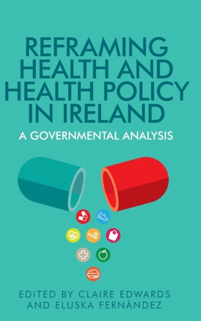 Reframing Health and Health Policy in Ireland