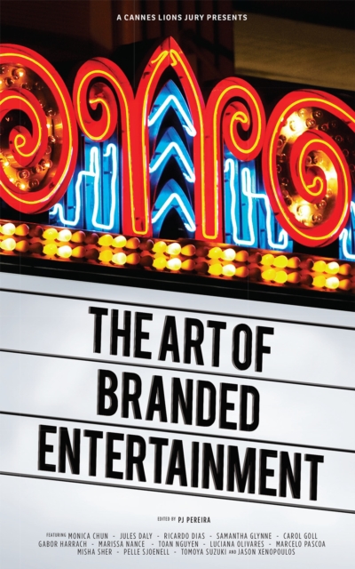 Cannes Lions Jury Presents: The Art of Branded Entertainment