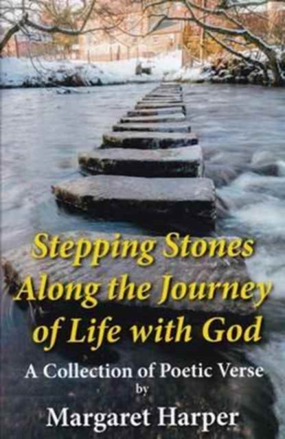 Stepping Stones Along the Journey of Life with God