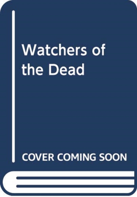 Watchers of the Dead