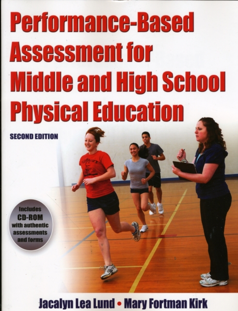 Performance Based Assessment for Middle and High School Physical Education