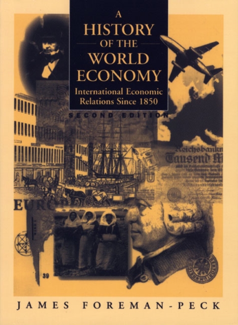 History of the World Economy: International Economic Relations since 1850