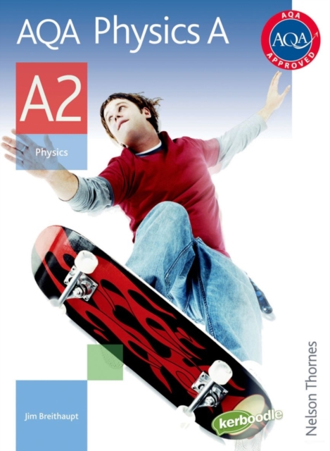 AQA Physics A A2 Student Book