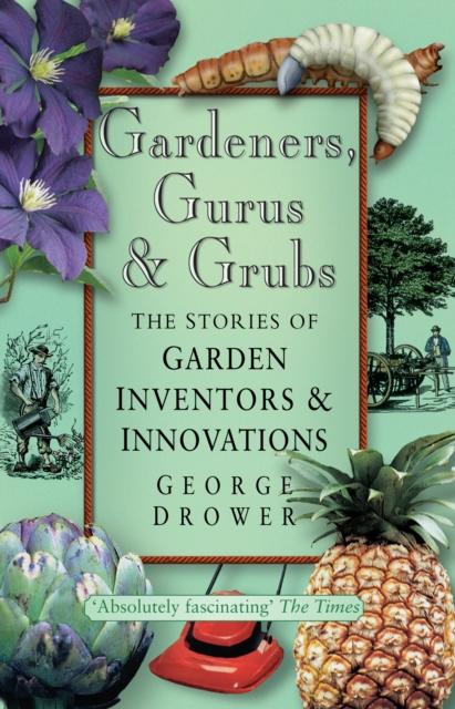 Gardeners, Gurus and Grubs