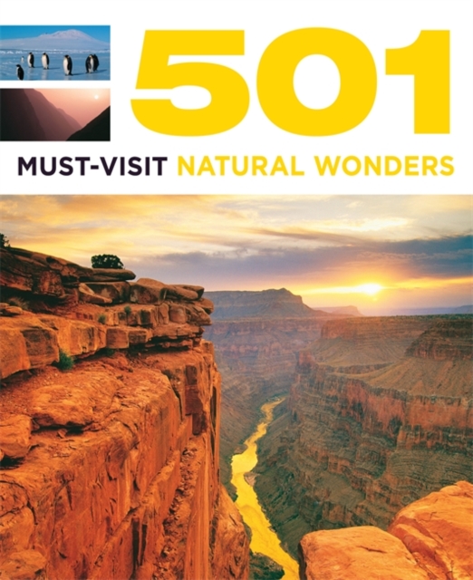 501 Must-See Natural Wonders