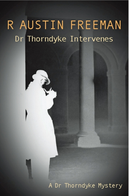 Dr Thorndyke Intervenes