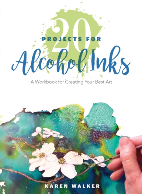 20 Projects for Alcohol Inks