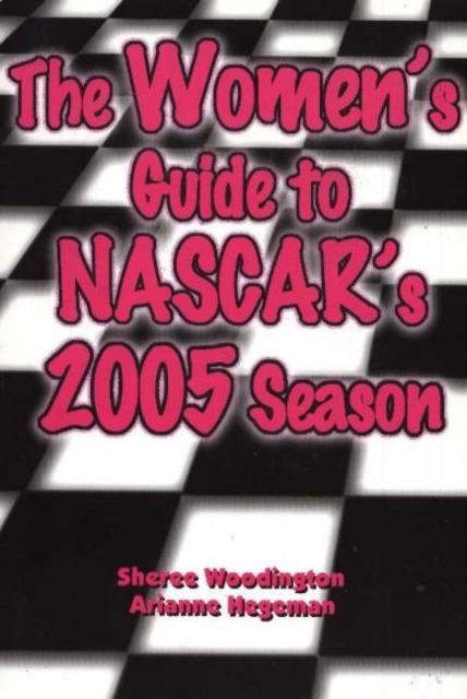 Women's Guide to NASCAR's 2005 Season
