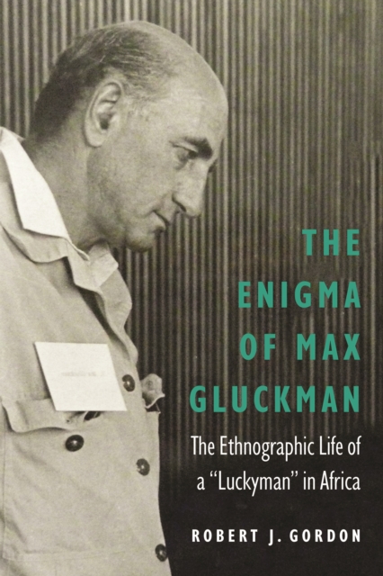 Enigma of Max Gluckman