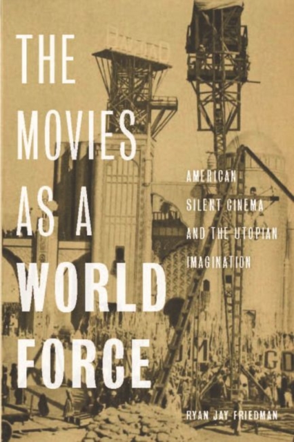 Movies as a World Force
