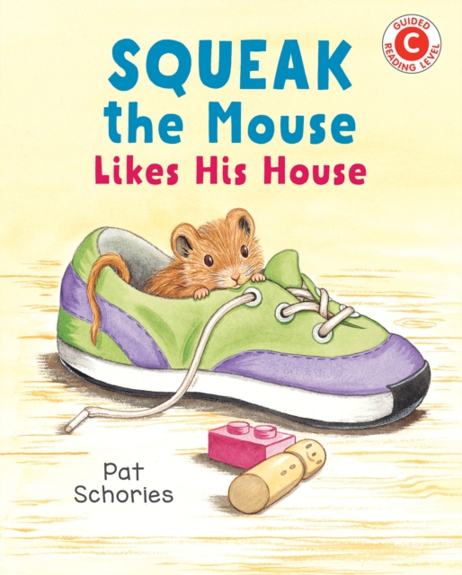 Squeak The Mouse Likes His House