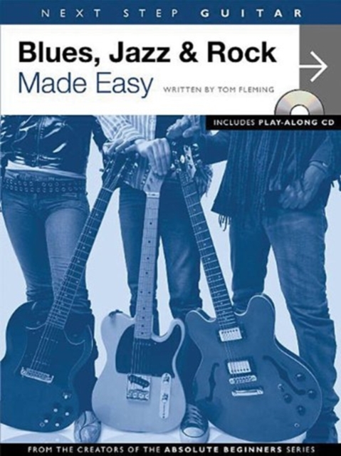 BLUES JAZZ & ROCK MADE EASY NEXT STEP GU