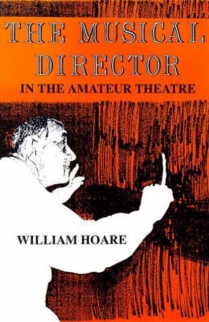 Musical Director in the Amateur Theatre