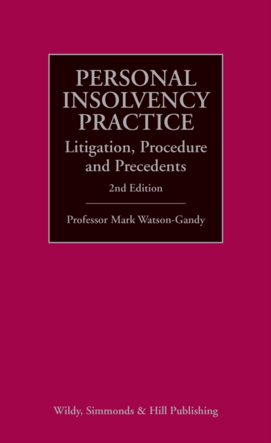 Personal Insolvency Practice: Litigation, Procedure and Precedents