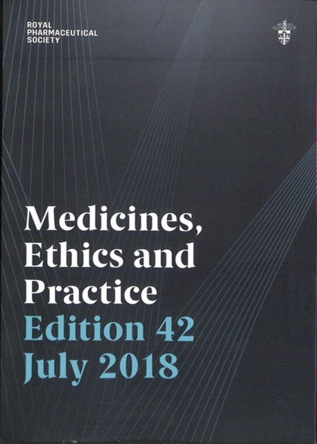 Medicines, Ethics and Practice 2018